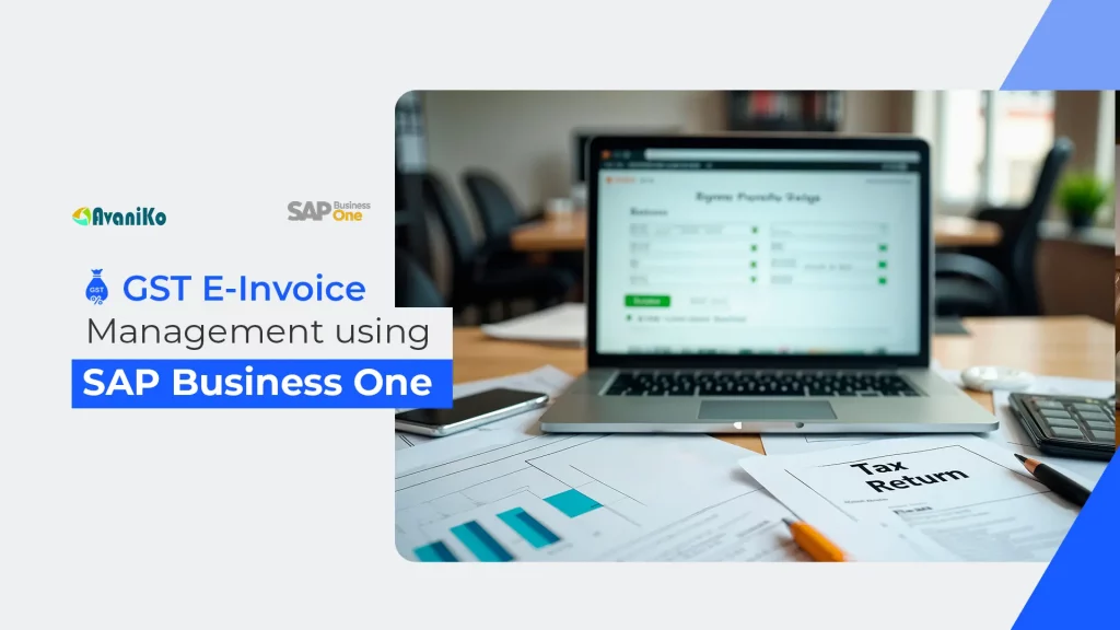 CST E-lnvcice Management using SAP Business One-Avaniko