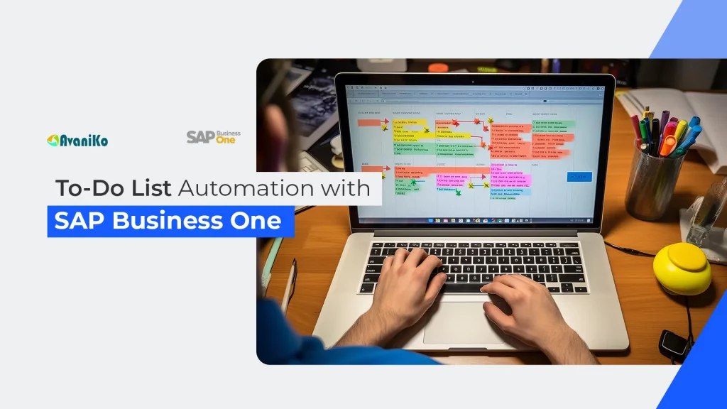 TO-DO List Automation with SAP Business One-Avaniko